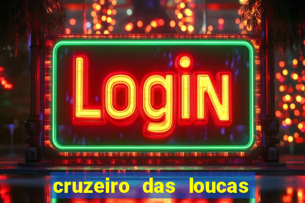 cruzeiro das loucas (2002) torrent
